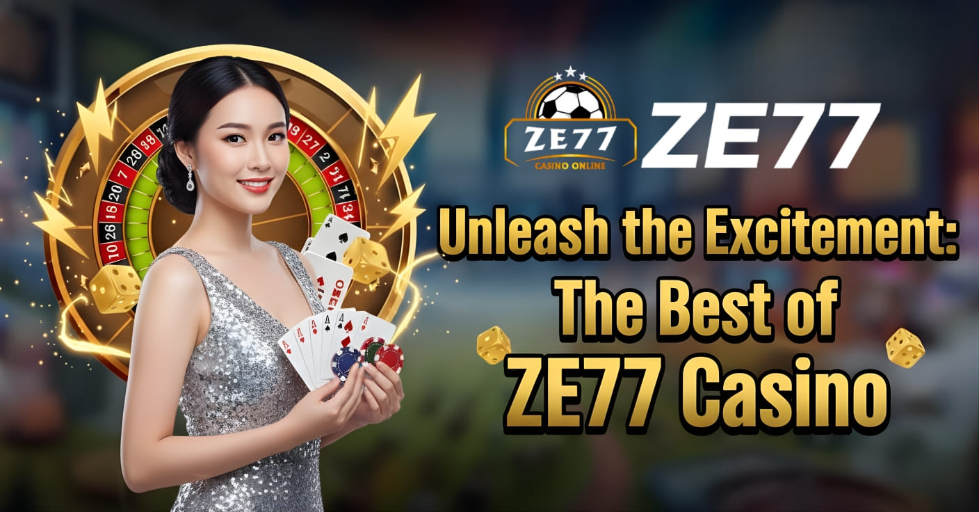 ZE77 casino
